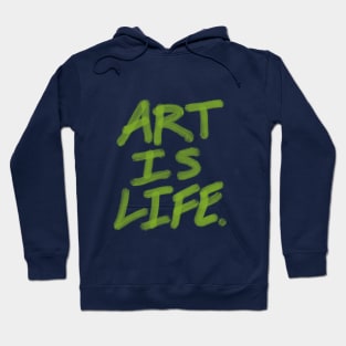 Art is Life. Hoodie